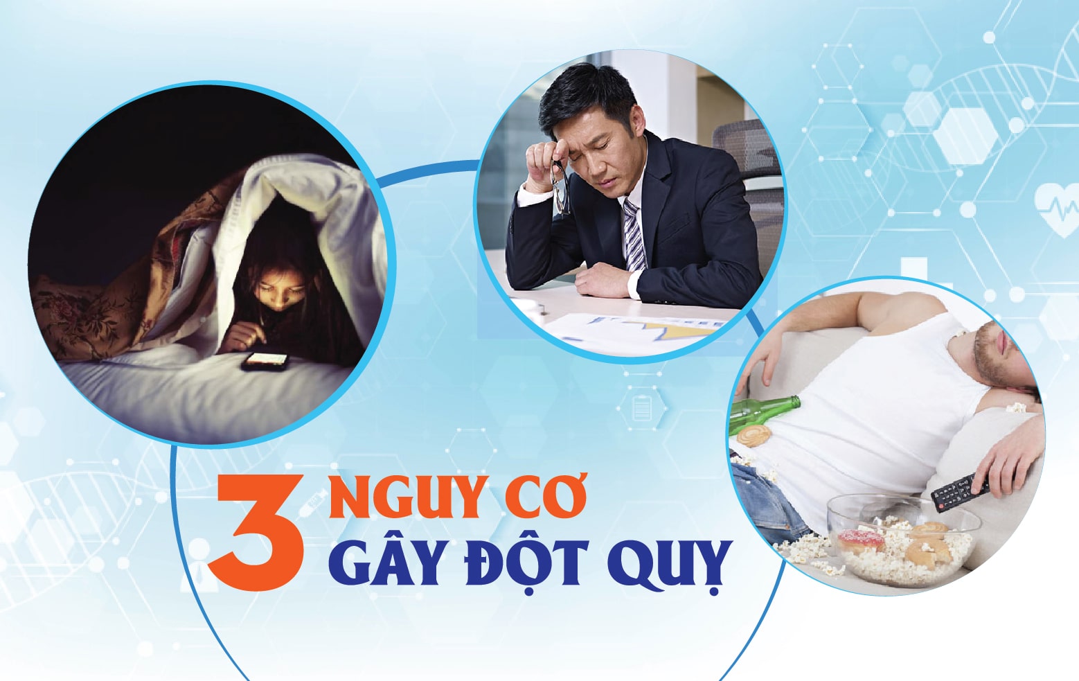 3 NGUY CƠ GÂY ĐỘT QUỴ MỌI NGƯỜI CẦN LƯU Ý