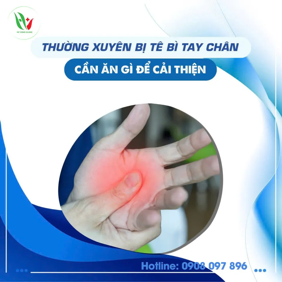 THƯỜNG XUYÊN BỊ TÊ TAY CHÂN THÌ NÊN LÀM SAO?