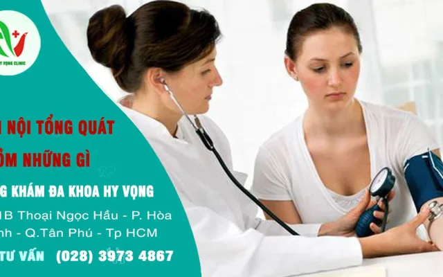 Khám nội tổng quát gồm những gì  ?