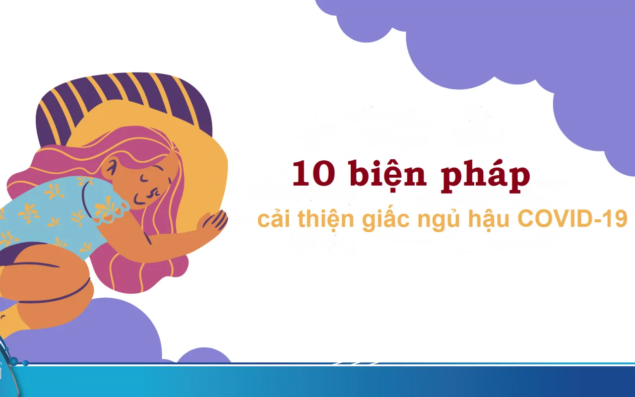 10 BIỆN PHÁP CẢI THIỆN GIẤC NGỦ HẬU COVID-19