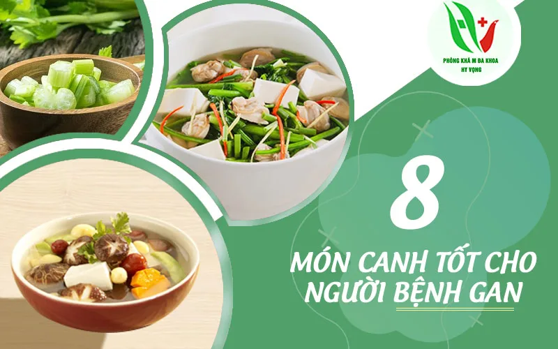8 món canh tốt cho người bệnh gan